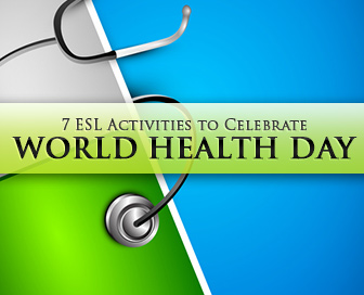Fit as a Fiddle: 7 ESL Activities to Celebrate World Health Day