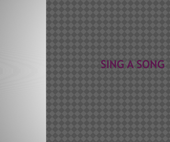 Sing a Song