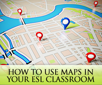 Where Do We Go from Here? 6 Simple Ways to Use Maps in Your ESL Classroom