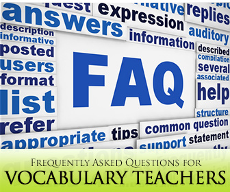 FAQ for Vocabulary Teachers