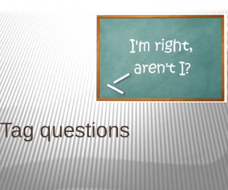 Presentation of Tag Questions