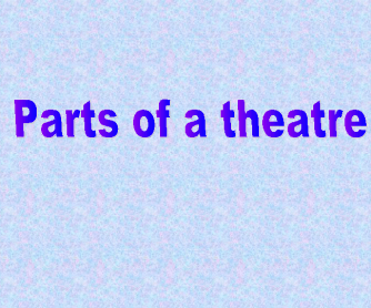 Parts of a Theatre