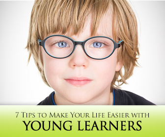 7 Tips to Make Your Life Easier with Young Learners