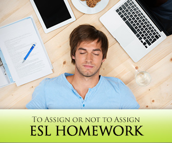 To Assign or not to Assign ESL Homework: That is the Question