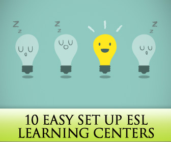 10 Easy Set Up Learning Centers for ESL Classrooms