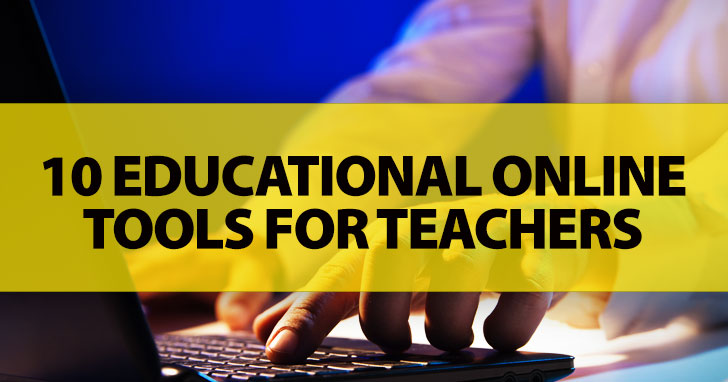 10 Educational Online Tools For Teachers