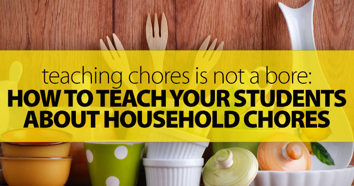 Teaching Chores Is Not a Bore: 6 Activities to Keep Their Attention
