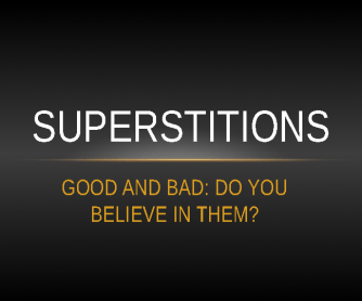 Superstitions Power Point