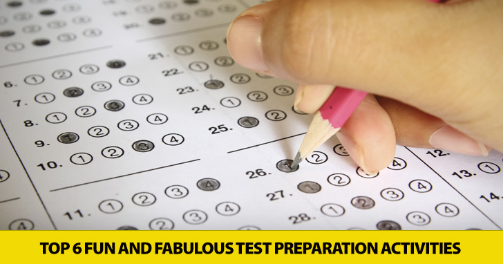 From Boring to Bravo: Top Six Fun and Fabulous Test Preparation Activities