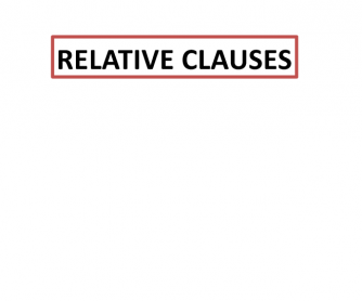 Defining and Non-Defining Relative Clauses