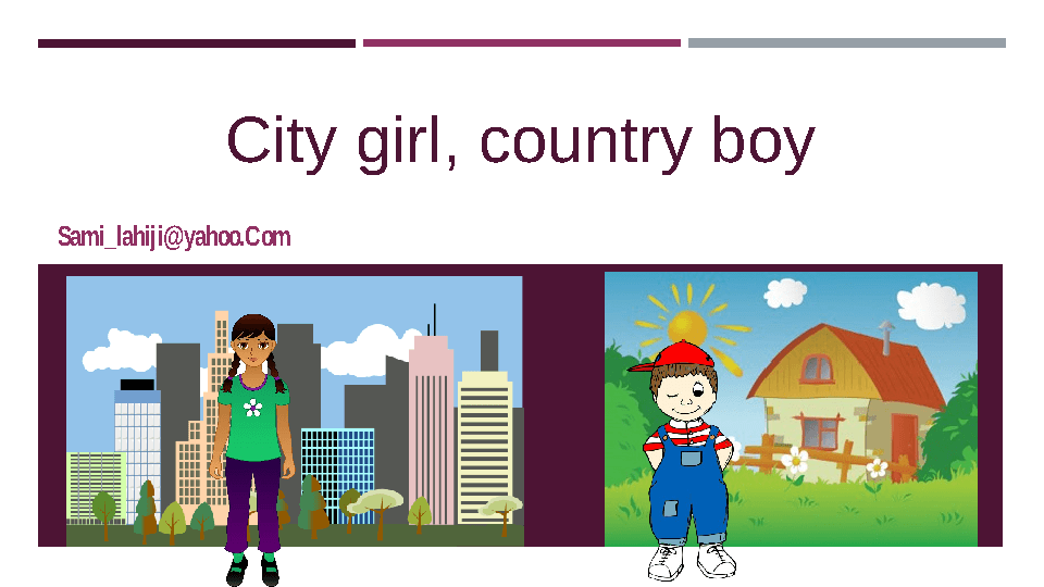 Story Book: City Girl, Country Boy