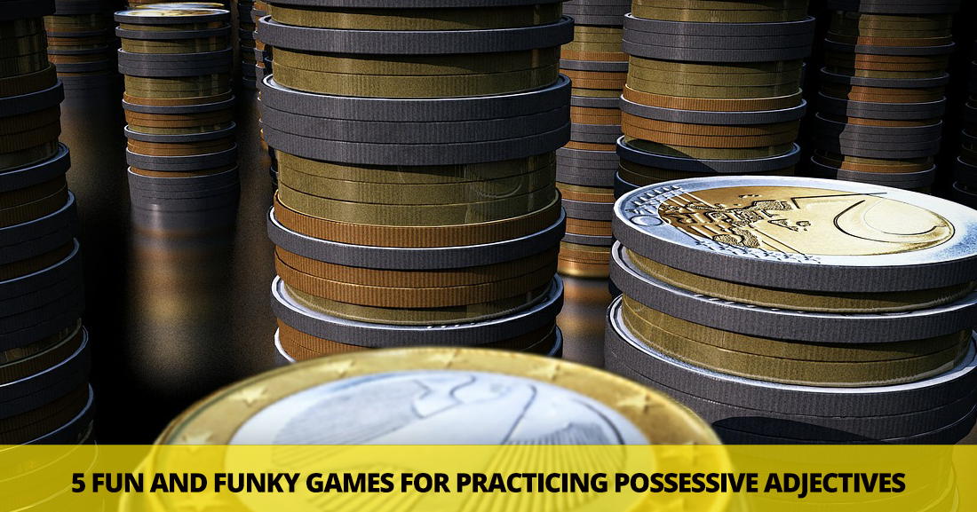 Is This Yours? 5 Fun and Funky Games for Practicing Possessive Adjectives
