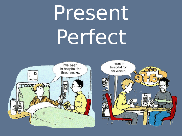 present-perfect