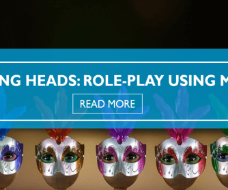 Talking Heads: Role-Play Using Masks