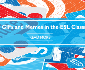 Using GIFs and Memes in the ESL Classroom