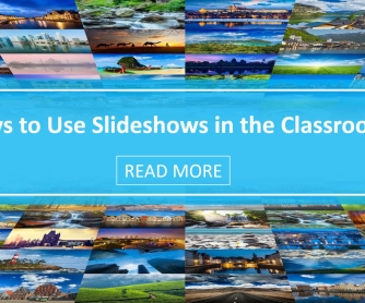 Ways to Use Slideshows in the Classroom