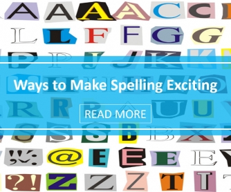 Ways to Make Spelling Exciting