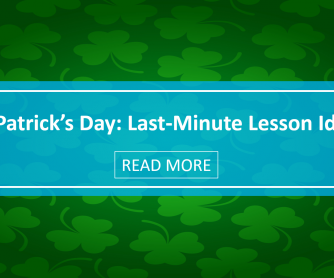 St. Patrick’s Day: Lesson Ideas and Activities