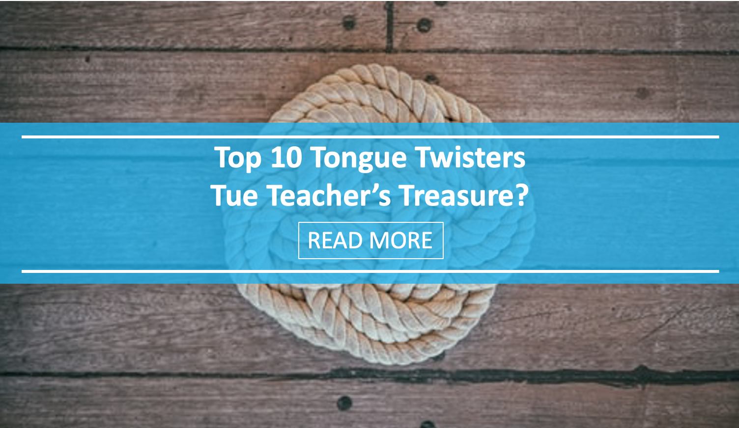 Top 10 Tongue Twisters True Teacher S Treasure Tongue