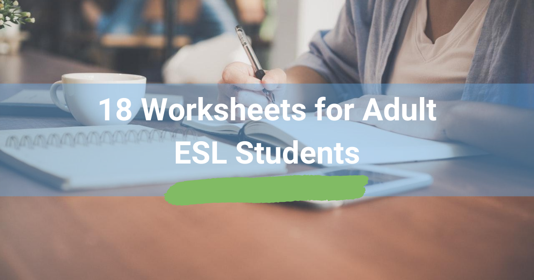 18 Worksheets for Adult ESL Students