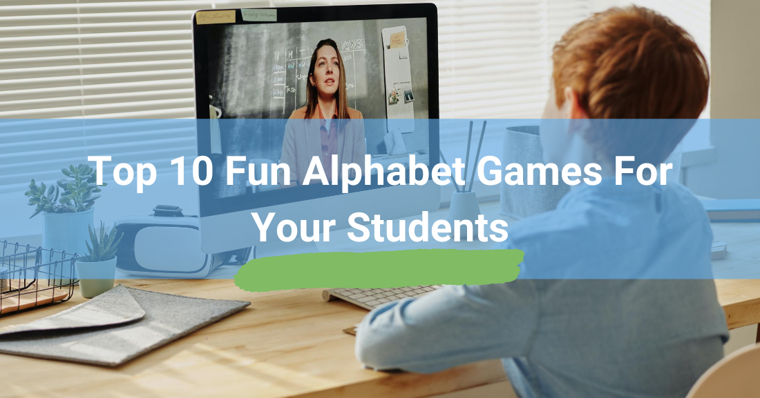 Top 10 Fun Alphabet Games for Your Students