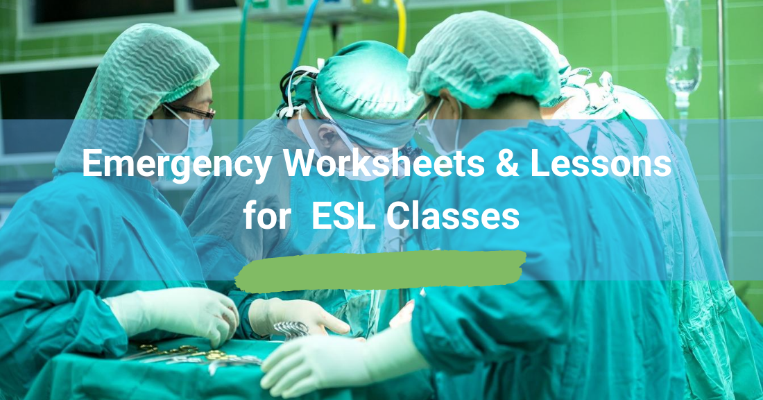 ESL Emergency Worksheets and Lessons