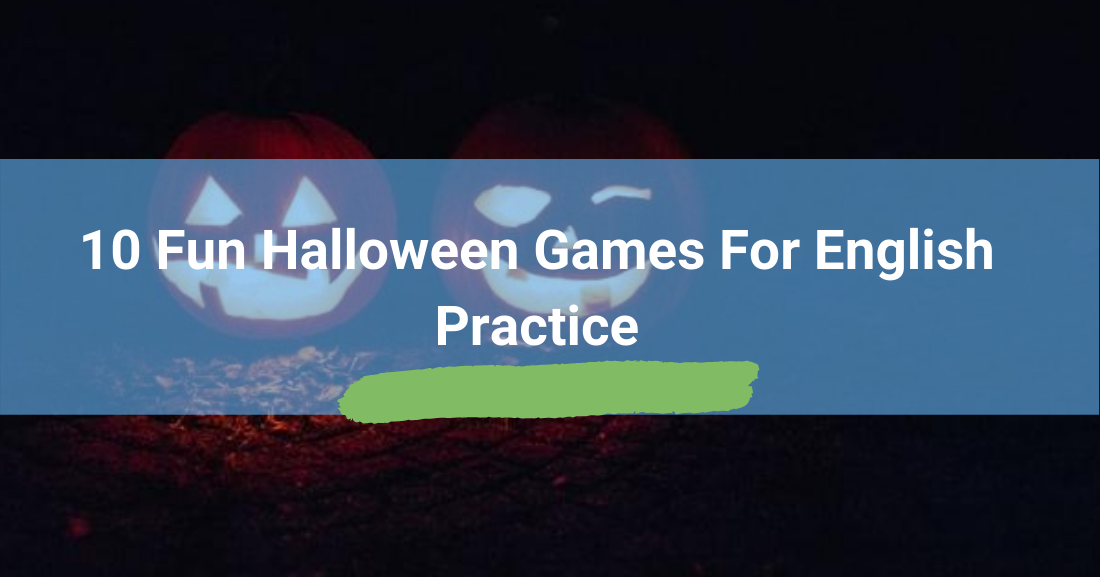 10 Fun Halloween Games for English Practice
