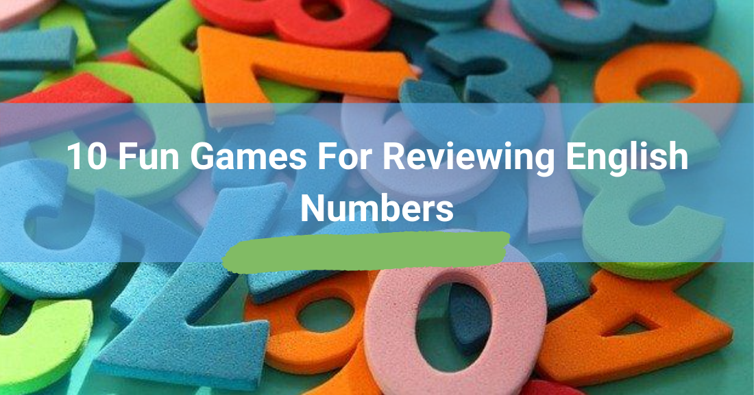 10 Fun Games for Reviewing English Numbers