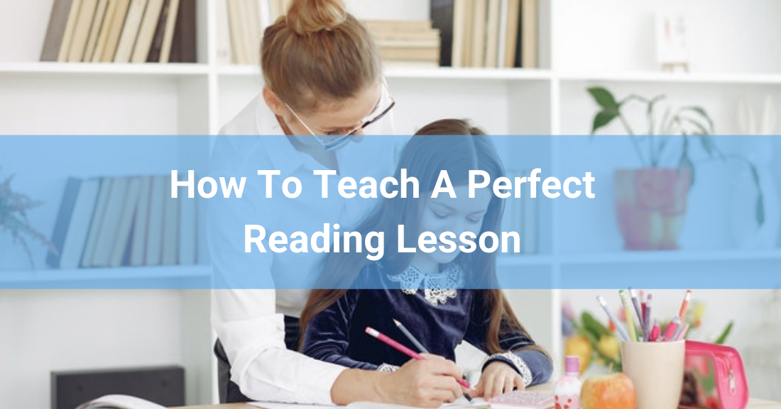 How To Teach A Perfect Reading Lesson
