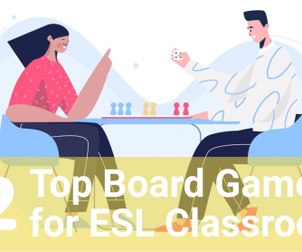 Top 12 Board Games For Your Esl Classroom